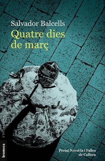 Quatre dies de març | 9788413584683 | Balcells, Salvador | Llibreria online de Figueres i Empordà