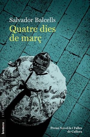 Quatre dies de març | 9788413584683 | Balcells, Salvador | Librería online de Figueres / Empordà