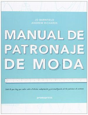 MANUAL DE PATRONAJE DE MODA | 9788492810826 | Barnfield, Jo/Richards, Andrew | Llibreria online de Figueres i Empordà