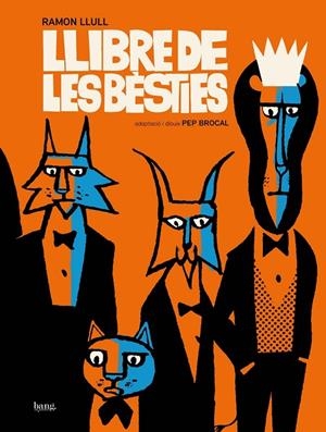 LLIBRE DE LES BESTIES | 9788413714196 | Llull, Ramón/Brocal, Pep | Llibreria online de Figueres i Empordà
