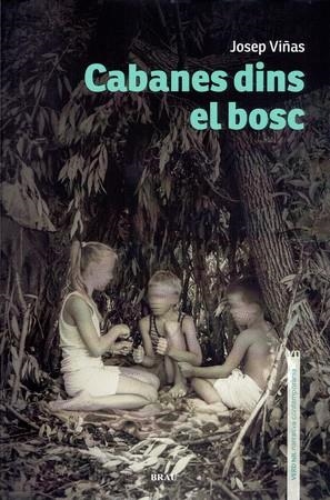 CABANES DINS EL BOSC | 9788418096495 | Viñas, Josep | Llibreria online de Figueres i Empordà