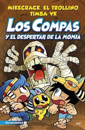Compas #09. Los Compas y el despertar de la momia | 9788427050853 | Mikecrack, El Trollino y Timba Vk | Librería online de Figueres / Empordà
