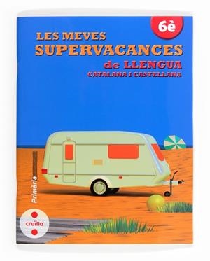 6EP.SUPERVACANCES DE LLENGUA 13 | 9788466132541 | Equip Editorial Cruïlla | Llibreria online de Figueres i Empordà