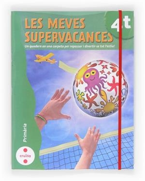 4EP.LES MEVES SUPERVACANCES 12 | 9788466129213 | Equip Editorial Cruïlla | Llibreria online de Figueres i Empordà