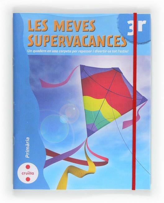 3EP.LES MEVES SUPERVACANCES 12 | 9788466129206 | Equip Editorial Cruïlla | Llibreria online de Figueres i Empordà