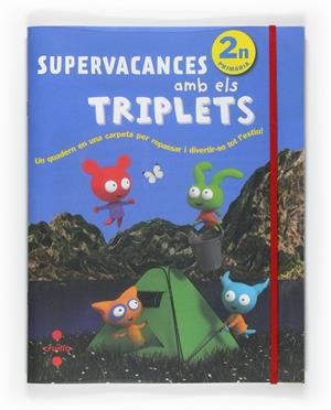 2EP.SUPERVACANCES AMB ELS TRIPLETS 11 | 9788466125932 | Equip Editorial Cruïlla | Llibreria online de Figueres i Empordà