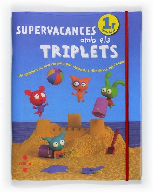 1EP.SUPERVACANCES AMB ELS TRIPLETS 11 | 9788466125925 | Equip Editorial Cruïlla | Llibreria online de Figueres i Empordà