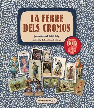 La febre dels cromos | 9788419590312 | Rafí i Roig, Josep-Manuel | Llibreria online de Figueres i Empordà