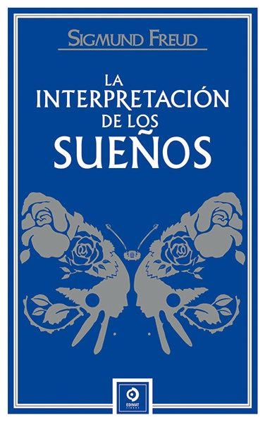 LA INTERPRETACIÓN DE LOS SUEÑOS | 9788497945486 | Freud, Sigmund | Librería online de Figueres / Empordà