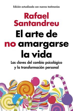 El arte de no amargarse la vida (edición ampliada y actualizada) | 9788425355868 | Santandreu, Rafael | Llibreria online de Figueres i Empordà