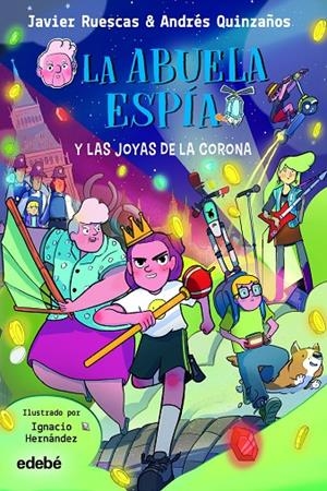 LA ABUELA ESPIA Y  LAS JOYAS DE LA CORONA | 9788468363820 | Ruescas Sánchez, Javier/Quinzaños Gutierrez, Andrés | Librería online de Figueres / Empordà
