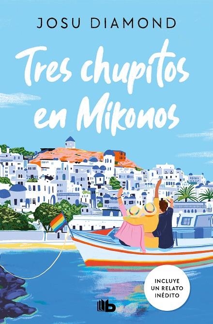 Tres chupitos en Mikonos (Trilogía Un cóctel en Chueca 3) | 9788413146430 | Diamond, Josu | Librería online de Figueres / Empordà