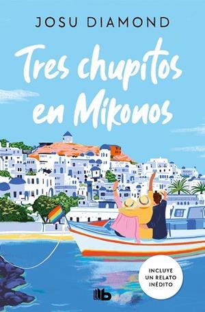 Tres chupitos en Mikonos (Trilogía Un cóctel en Chueca 3) | 9788413146430 | Diamond, Josu | Librería online de Figueres / Empordà
