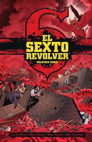 EL SEXTO REVOLVER #05 | 9788467962499 | Bunn, Cullen / Hurtt, Bryan / Crabtree, Bill | Llibreria online de Figueres i Empordà
