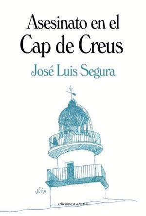 Asesinato en el Cap de Creus | 9788419136404 | Segura, José Luis | Llibreria online de Figueres i Empordà