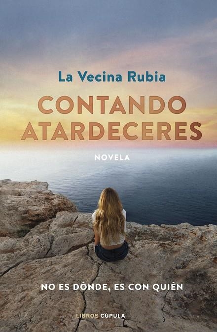 Contando atardeceres. Edición especial en tapa dura | 9788448036621 | La Vecina Rubia | Llibreria online de Figueres i Empordà