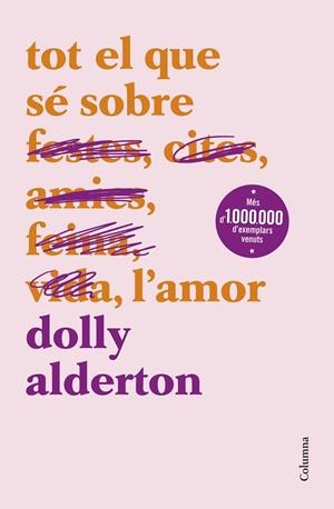 Tot el que sé sobre l'amor | 9788466430777 | Alderton, Dolly | Librería online de Figueres / Empordà