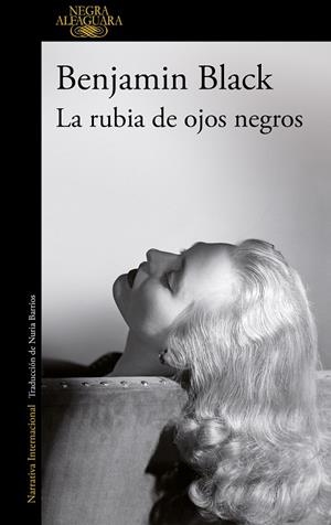 La rubia de ojos negros | 9788420416922 | Black, Benjamin | Llibreria online de Figueres i Empordà