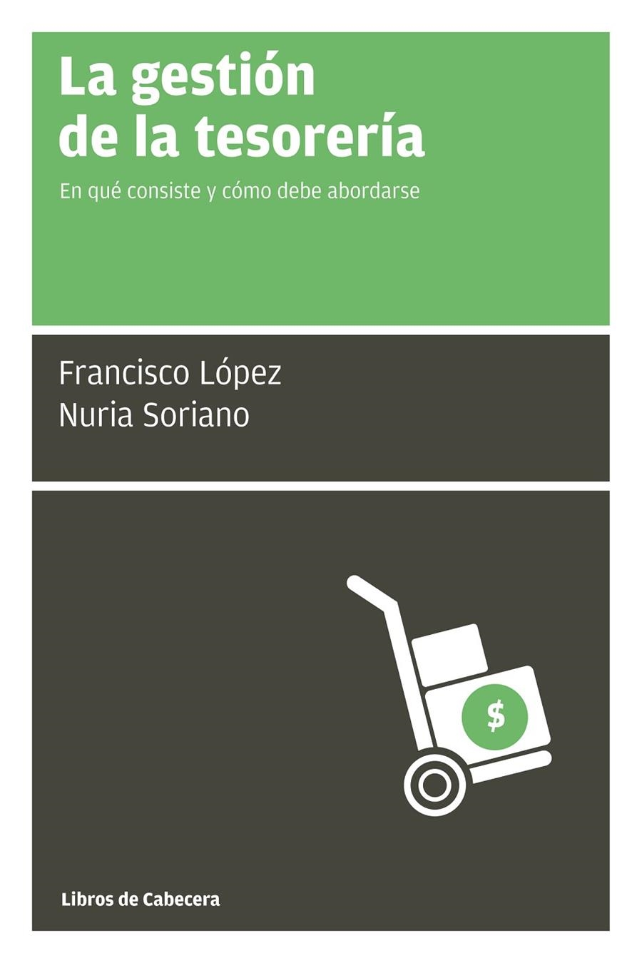 La gestión de la tesorería | 9788494140693 | López Martínez, Francisco/Soriano, Nuria | Librería online de Figueres / Empordà