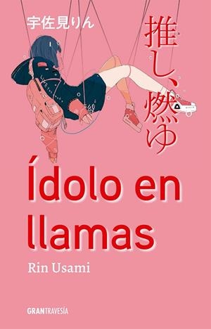 ÍDOLO EN LLAMAS | 9788412669725 | Usami, Rim | Llibreria online de Figueres i Empordà