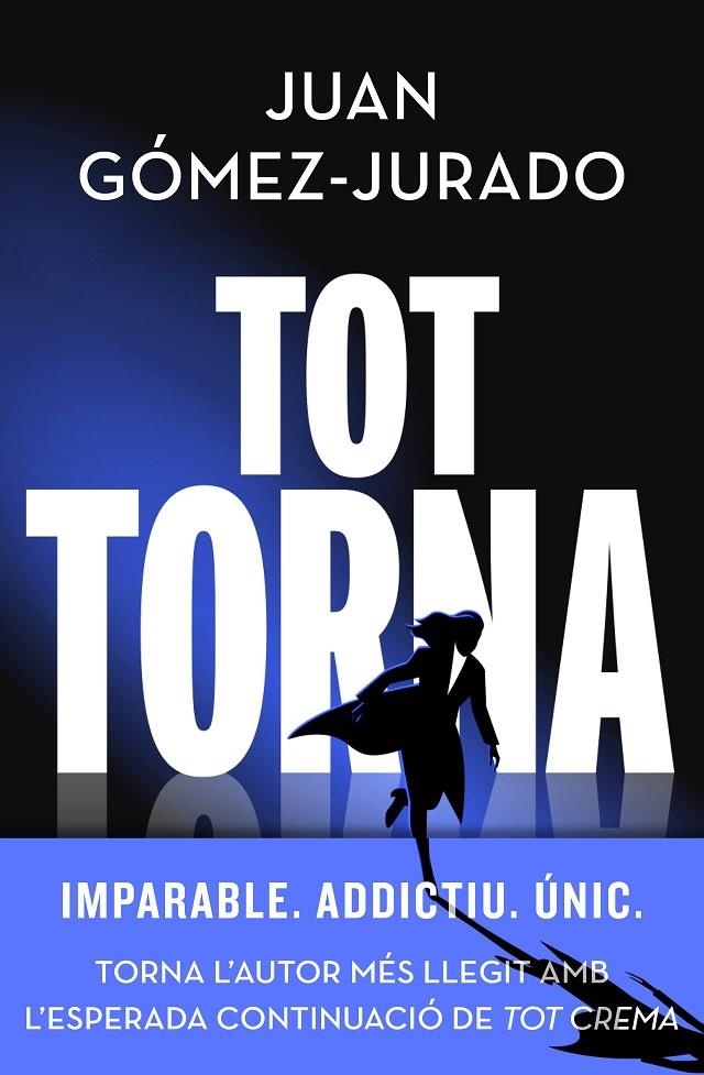 Tot torna (Tot Crema #02) | 9788419259288 | Gómez-Jurado, Juan | Llibreria online de Figueres i Empordà