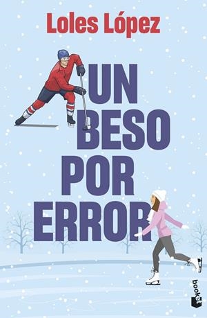 Un beso por error | 9788408275619 | Lopez, Loles | Librería online de Figueres / Empordà