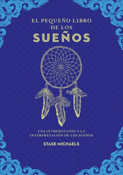 El pequeño libro de los sueños | 9788441442443 | Michaels, Stase | Llibreria online de Figueres i Empordà