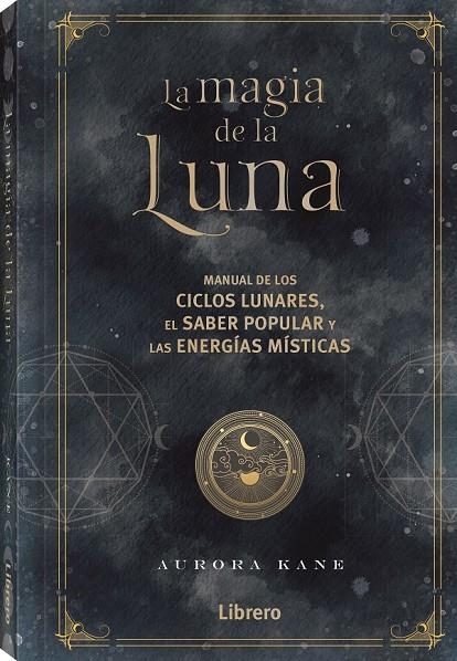 MAGIA DE LA LUNA | 9788411540124 | Kane, Aurora | Llibreria online de Figueres i Empordà