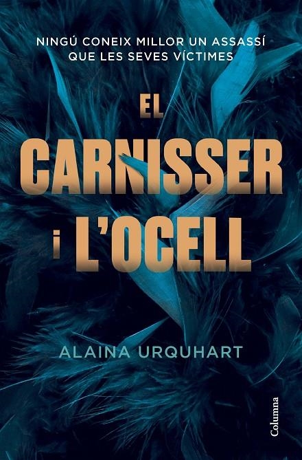 El carnisser i l'ocell | 9788466430906 | Urquhart, Alaina | Llibreria online de Figueres i Empordà