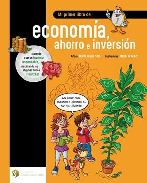 Mi primer libro de economía, ahorro e inversión | 9788494670336 | Soto Barragán, María Jesús | Llibreria online de Figueres i Empordà