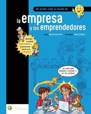 Mi primer viaje al mundo de la empresa y los emprendedores | 9788494670343 | Soto Barragán, María Jesús | Llibreria online de Figueres i Empordà