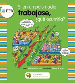 Si en un país nadie trabajase, ¿qué ocurriría? | 9788412102192 | Soto Barragán, María Jesús | Llibreria online de Figueres i Empordà