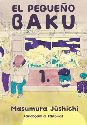 El pequeño Baku #01 | 9788418419614 | Jûshichi, Masumura | Librería online de Figueres / Empordà