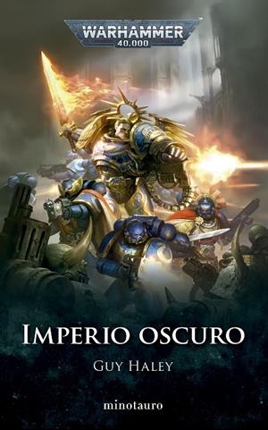 Imperio Oscuro #01 (Warhammer 40.000) | 9788445015148 | Haley, Guy | Llibreria online de Figueres i Empordà
