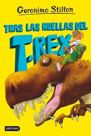 La isla de los dinosaurios #01. Tras las huellas del T. rex | 9788408267614 | Stilton, Geronimo | Llibreria online de Figueres i Empordà
