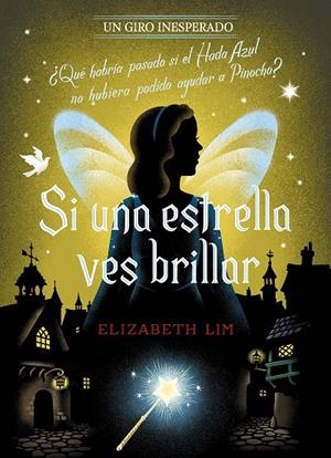 Si una estrella ves brillar. Un giro inesperado | 9788418940996 | Disney/Lim, Elizabeth | Llibreria online de Figueres i Empordà