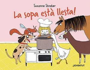 La sopa està llesta! | 9788426148230 | Straßer, Susanne | Llibreria online de Figueres i Empordà