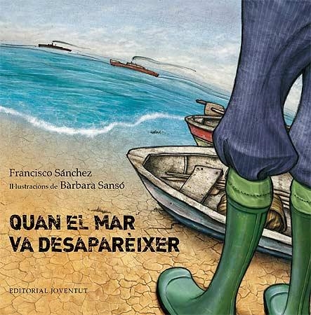 Quan el mar va desaparèixer | 9788426140128 | Sánchez Juan, Francisco | Llibreria online de Figueres i Empordà