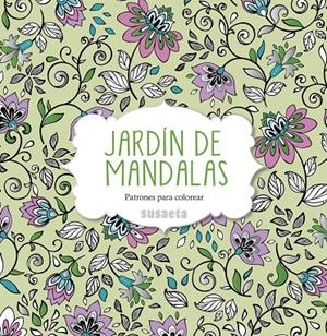 Jardín de mandalas | 9788467742930 | Susaeta, Equipo | Llibreria online de Figueres i Empordà