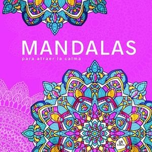 Mandalas para Atraer la Calma | 9788466243049 | Equipo Editorial | Librería online de Figueres / Empordà