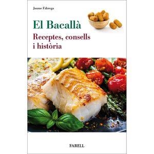El Bacalla. Receptes, consells i historia | 9788417116460 | Fabrega, Jaume | Librería online de Figueres / Empordà