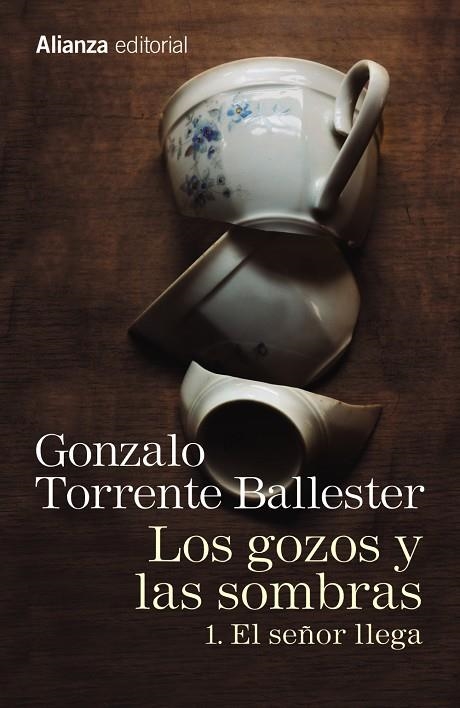 Los gozos y las sombras #01. El señor llega | 9788491045755 | Torrente Ballester, Gonzalo | Llibreria online de Figueres i Empordà
