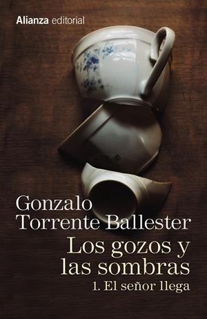 Los gozos y las sombras #01. El señor llega | 9788491045755 | Torrente Ballester, Gonzalo | Llibreria online de Figueres i Empordà