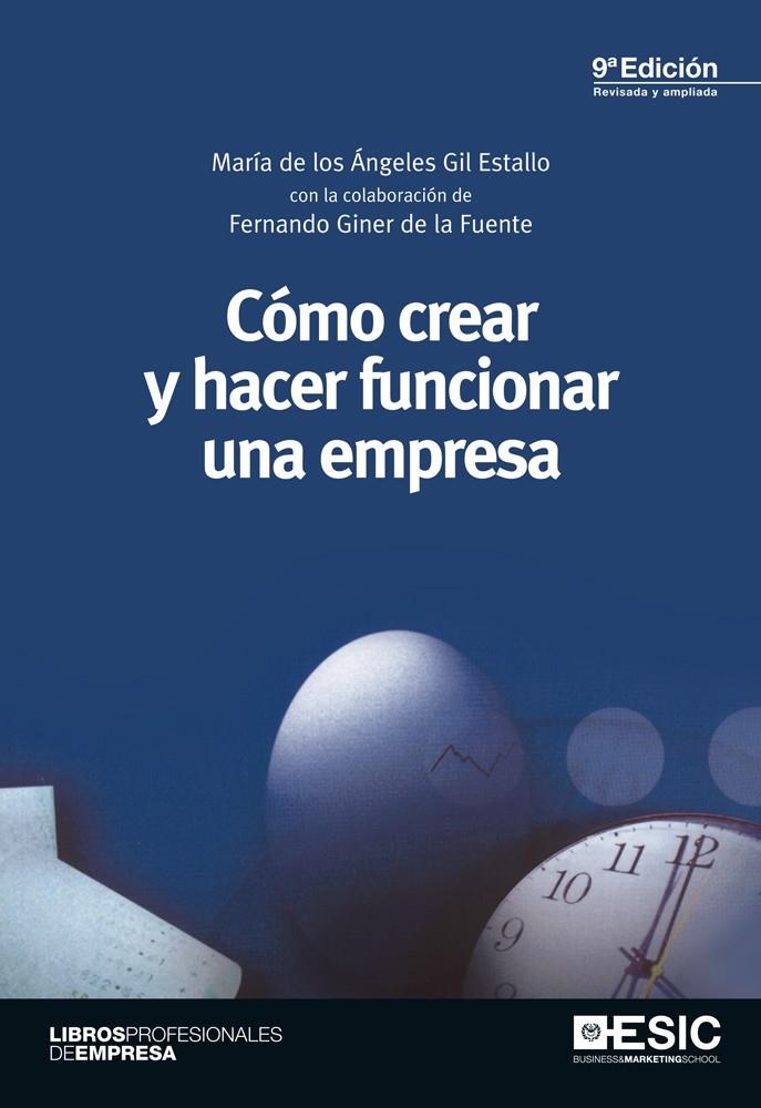 Cómo crear y hacer funcionar una empresa | 9788473569705 | Gil Estallo, María de los Ángeles | Llibreria online de Figueres i Empordà