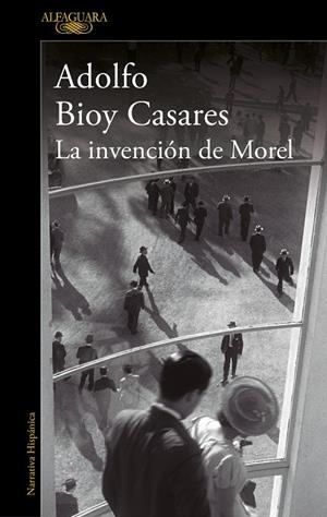 La invención de Morel (edición definitiva) | 9788420462905 | Bioy Casares, Adolfo | Llibreria online de Figueres i Empordà