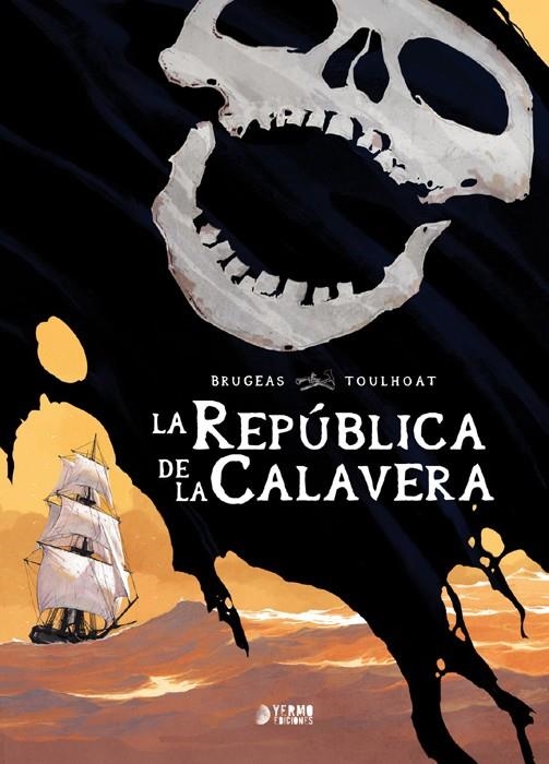 LA REPÚBLICA DE LA CALAVERA | 9788419610706 | RONAN TOULHOAT - VINCENT BRUGEAS | Llibreria online de Figueres i Empordà