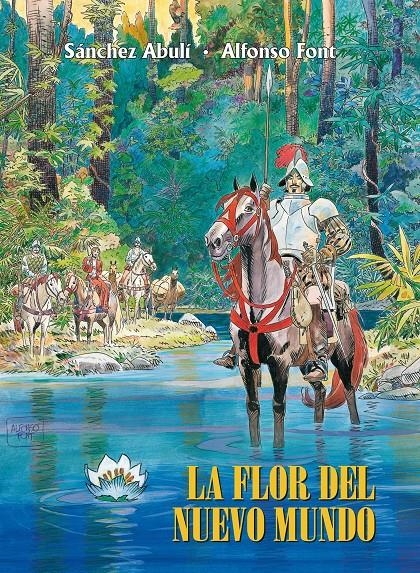 La flor del nuevo Mundo | 9788491465904 | Font, Alfonso | Librería online de Figueres / Empordà