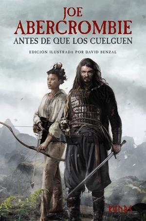 Antes de que los cuelguen (La Primera Ley [Edición ilustrada] #02) | 9788411480734 | Abercrombie, Joe | Librería online de Figueres / Empordà