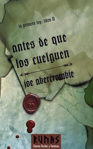 Antes de que los cuelguen (La primera Ley #02) | 9788420682501 | Abercrombie, Joe | Librería online de Figueres / Empordà