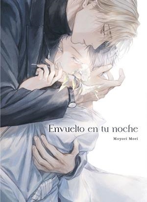 ENVUELTO EN TU NOCHE | 9788419610423 | Mori, Moyori | Llibreria online de Figueres i Empordà